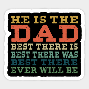 Best Dad Ever shirt for Best Fathers day Gift Sticker